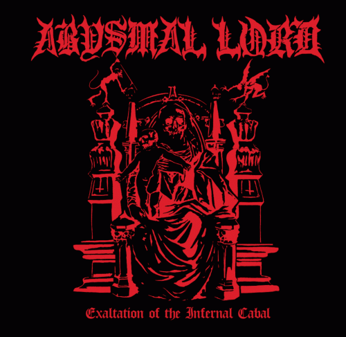 Abysmal Lord : Exaltation of the Infernal Cabal